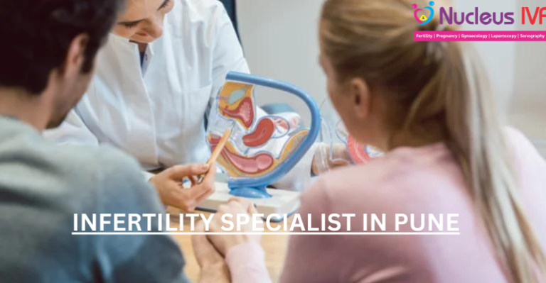 Infertility Specialist in Pune