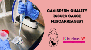 Explore how poor sperm quality contributes to pregnancy loss and miscarriage. Learn from experts at Nucleus IVF, Wakad, Pune—trusted fertility care led by Dr. Pritam Sulakhe.
