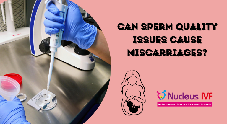 Explore how poor sperm quality contributes to pregnancy loss and miscarriage. Learn from experts at Nucleus IVF, Wakad, Pune—trusted fertility care led by Dr. Pritam Sulakhe.