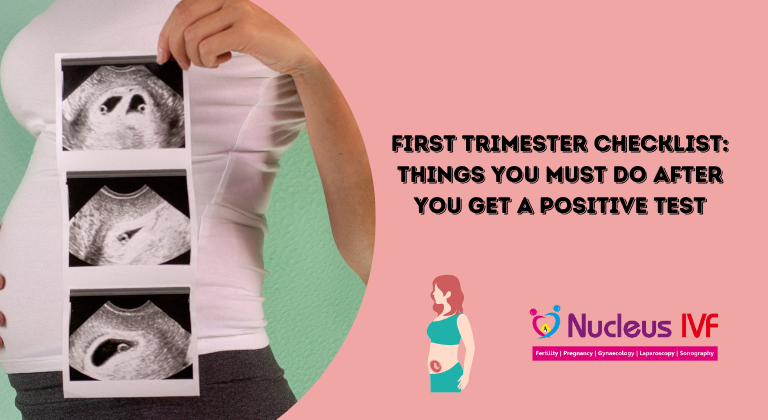 First Trimester Checklist: Things You Must Do After You Get a Positive Test
