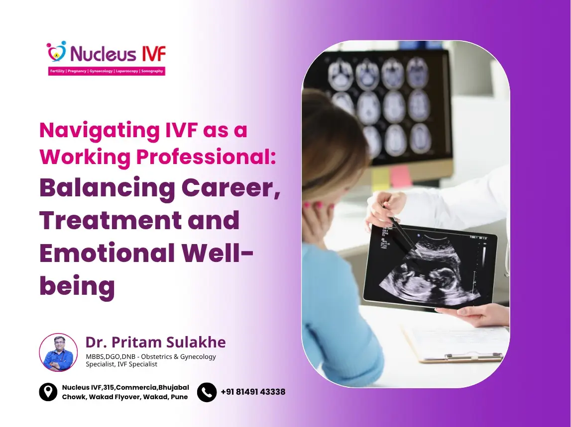 IVF vs. Career: The Hidden Struggle