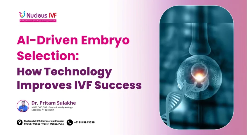 How AI Improves your IVF Cycle_